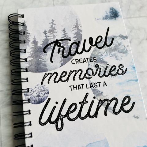 Travel Creates Memories That Last a Lifetime - Travel Log Book
