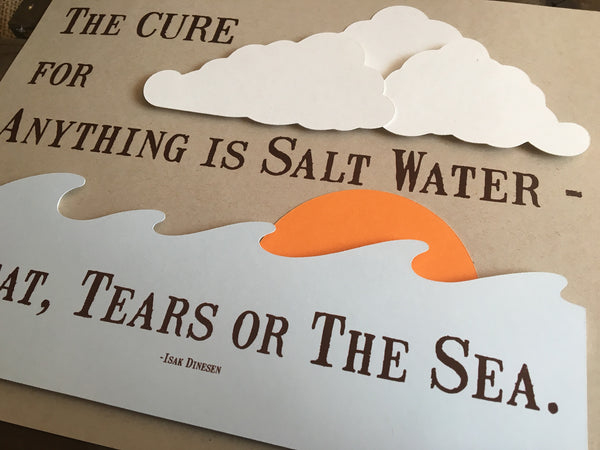 The Cure for Anything is Salt Water - Sweat, Tears or the Sea - Custom Wall Art