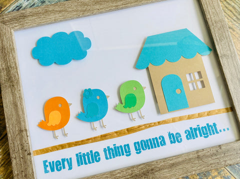 Every little thing gonna be alright - Custom Wall Art