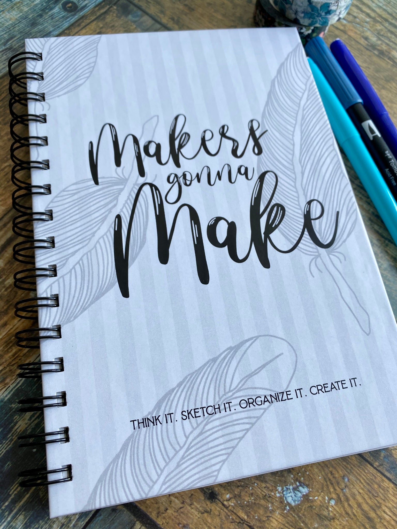 Makers Gonna Make - Custom Journal with monthly planner & Idea Sketches