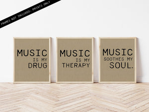 MUSIC soothes my soul - drug - therapy - Set of 3 Prints - UNFRAMED - 8x10 - Eco Friendly