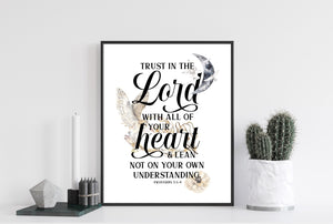Proverbs 3:5-6 Trust in the Lord with all of your heart - UNFRAMED Print - 8x10